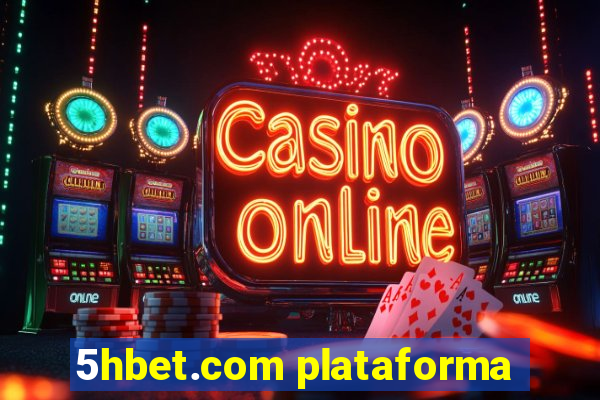 5hbet.com plataforma